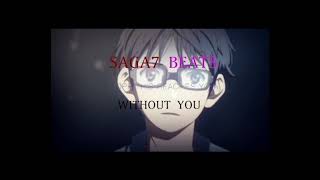 SAGA7 BEATS "WITHOUT YOU" Lofi Hip Hop/ Chillstep
