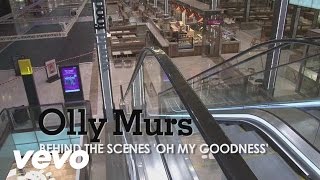 Olly Murs - Oh My Goodness (Behind The Scenes)
