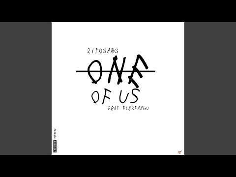 One of Us (feat. Flexx Fargo)