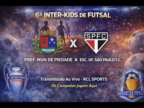 PM PIEDADE x ESC. SÃO PAULO - 6º INTER KIDS