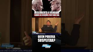 EUA DESCOBREM A VERDADE SOBRE AS ELEIÇÕES DOS EUA DE 2022