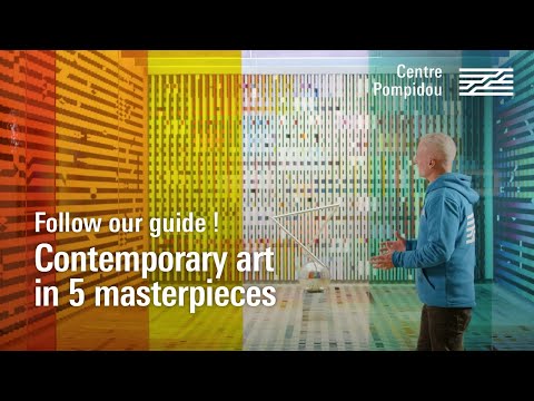 Contemporary art in 5 masterpieces | Centre Pompidou