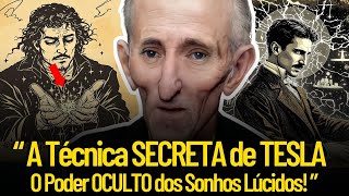 SEGREDO OCULTO de Tesla REVELADO! 🤯 Domine Seus Sonhos HOJE!