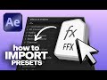 How To Import FFX Preset Files In After Effects Tutorial