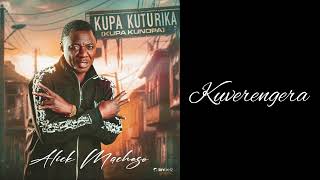 Download lagu Alick Macheso kuverengera   Kupa Kuturika 2024 album mp3