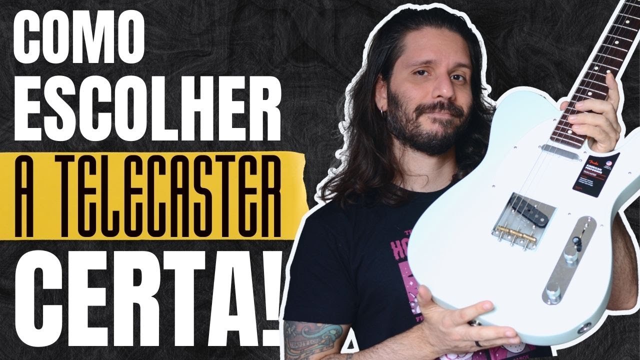 7 DICAS para comprar A TELECASTER CERTA para você