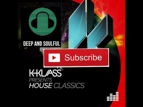 K-Klass Presents House Classics (Continuous DJ Mix) soulful house classic house