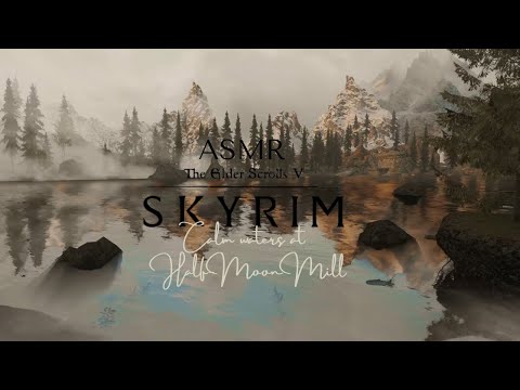 ASMR Skyrim Ambience - Calm waters at Half-Moon Mill