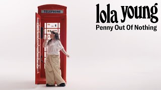 Lola Young - Penny Out Of Nothing