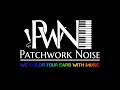 PATCHWORK Noise