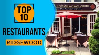 Top 10 Best Restaurants in Ridgewood, New Jersey