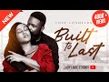 BUILT TO LAST Felix Omokhodion Munachi Abii Ronke Oshodi NIGERIAN MOVIES 2025 LATEST FULL MOVIES
