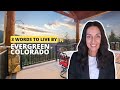 Evergreen, Colorado: 3 Words to Live By in Evergreen, Colorado
