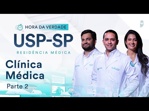 Hora da Verdade Clínica Médica USP-SP Residência Médica Parte 2