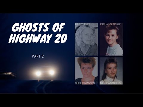 Ghosts of Highway 20 - Part 2