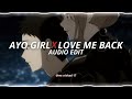 ayo girl x love me back - jason derulo & trinidad cardona [edit audio]