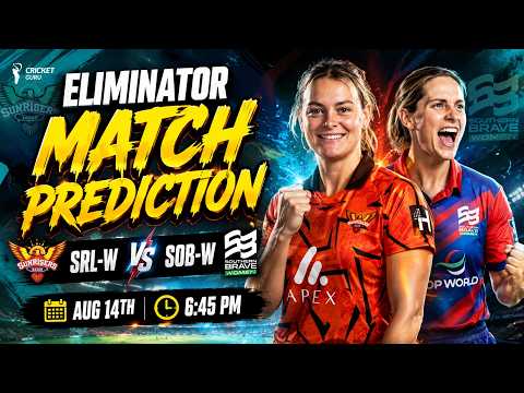 SRL-W vs SOB-W Eliminator PREDICTION - Toss, Pitch Report, Playing 11