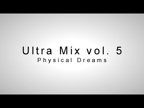 Ultra Mix Vol. 5 (Physical Dreams)