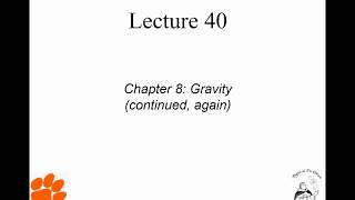 PFR Mechanics Lecture 40: Gravity (continued, again)