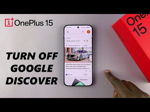 OnePlus 15: How To Disable Google Discover Page