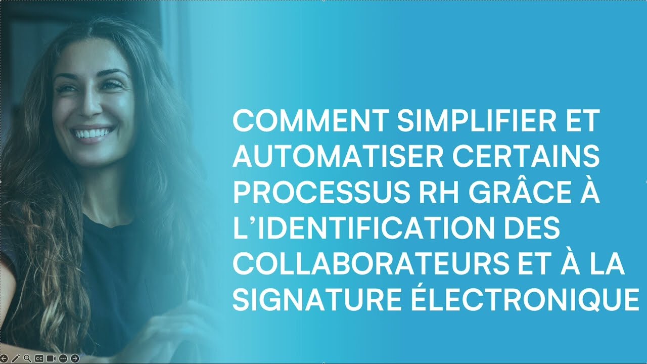 Webinar : Digitalisez vos processus RH avec une signature électronique à valeur légale