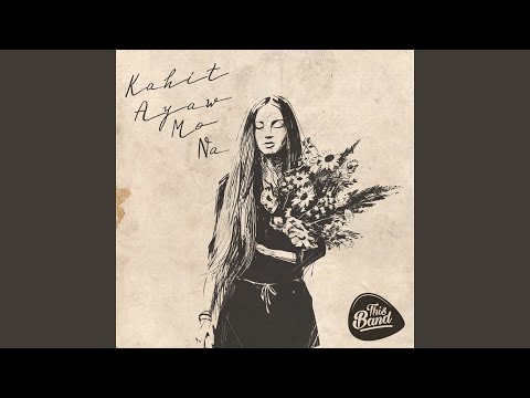 Kahit Ayaw Mo Na - Acoustic