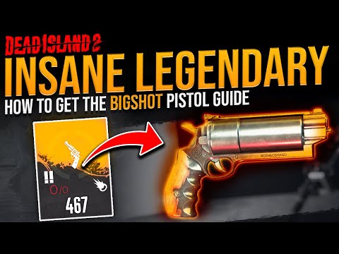 Dead Island 2: How To Get Secret BIGSHOT Legendary Pistol - The Complete Guide