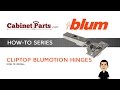 How to Install and Adjust a Blum Cliptop Hinge