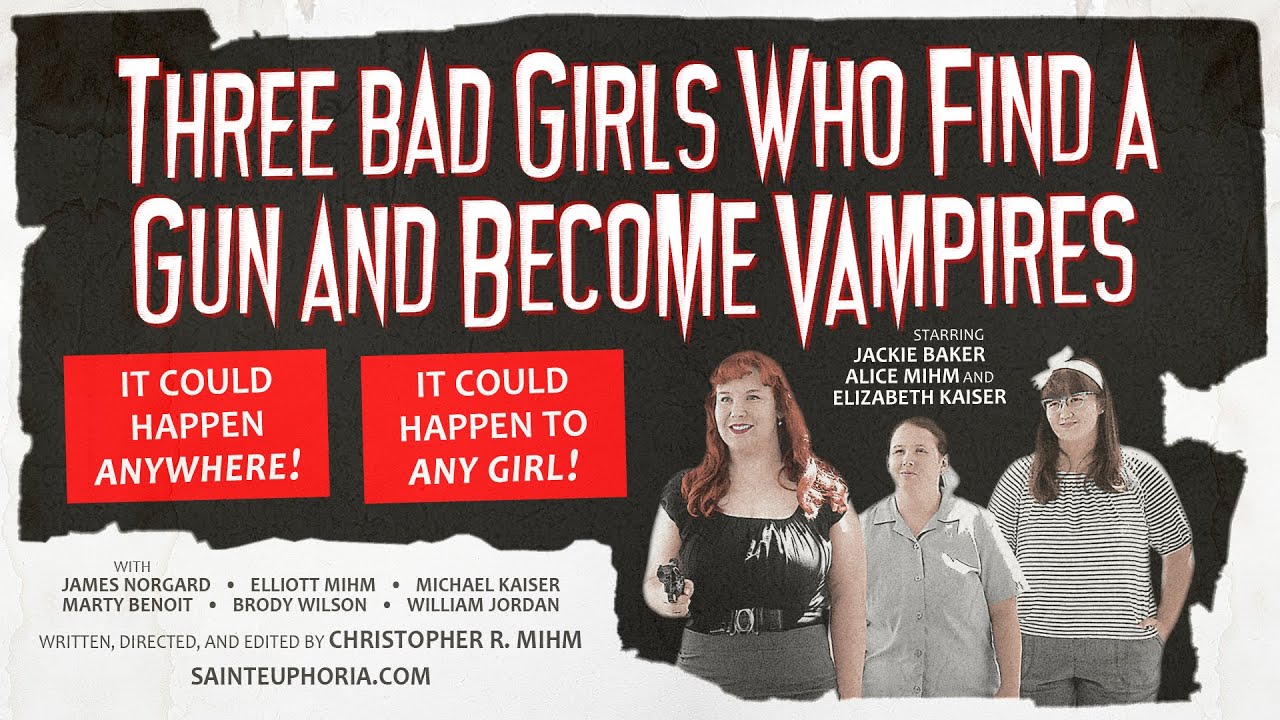 "Three Bad Girls Who Find a Gun and Become Vampires" official trailer