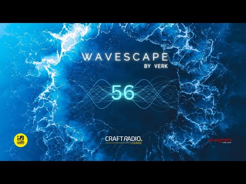 DJ VERK – Progressive House Set | Wavescape 56 | Craft Radio Lounge