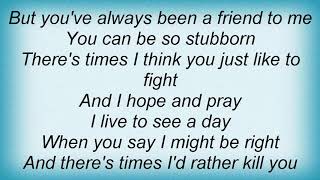 Garth Brooks - A Friend To Me Lyrics