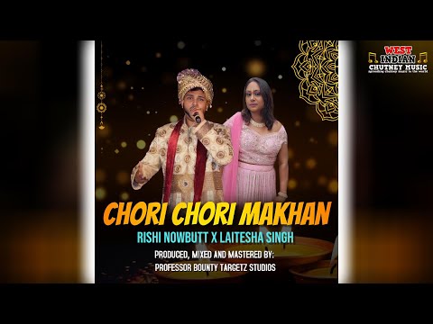 Rishi Nowbutt X Laitesha Singh - Chori Chori Makhan (2025 Bhajan)