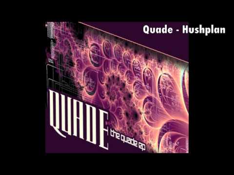 Quade - Hushplan