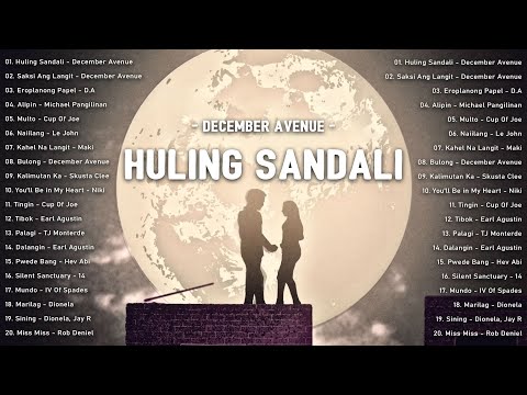 🎵 Huling Sandali - December Avenue 💘 Hugot OPM Love Songs 2025 | Viral Tagalog Music Playlist