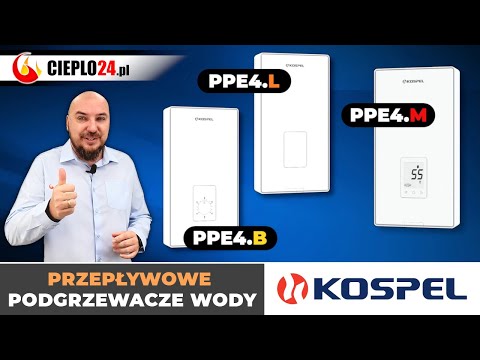 Kospel PPE4 to najlepszy podgrzewacz przepływowy do mieszkania? Sprawdź przed zakupem!