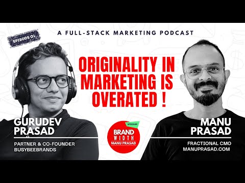 Brandwidth With Manu Prasad - Marketing Podcast - YouTube
