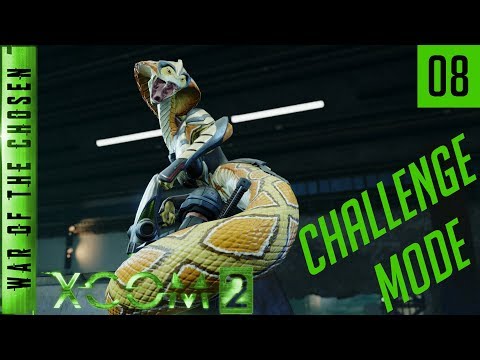 XCOM 2 War of the Chosen Challenge Mode - Episode 08 - Dazed, Reeling, About to Break