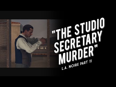 L.A. Noire Part 11 - The Studio Secretary Murder
