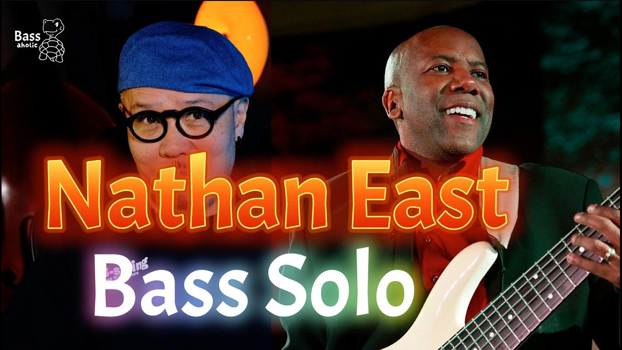 Nathan Eastに学ぶBass Soloについて語ります。