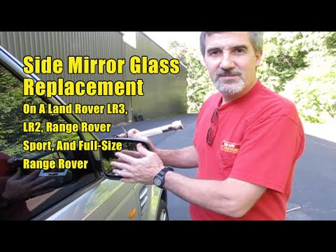 Replacing Side Door Mirror Glass On Land Rovers