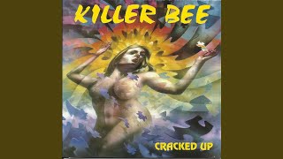 Killer Bee ‎– Cracked Up