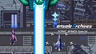 Console Archives SONIC WINGS Special