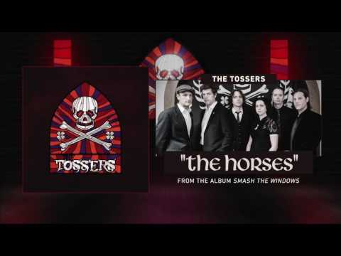 The Tossers - The Horses (Audio)