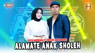 Download lagu Nazia Marwiana ft Brodin Ageng Music - Alamate Anak Sholeh ( Live Music) mp3