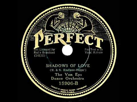 1934 Van Eps Dance Orchestra - Shadows Of Love (Howard Phillips, vocal)