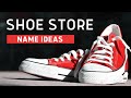 50 Innovative Names For Your Shoe Store