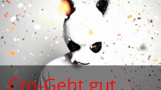 Cro - Geht gut (Official -Song)