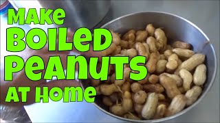 How to make boiled peanuts at home