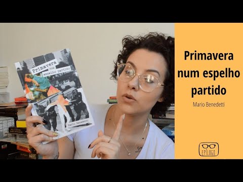 Primavera num espelho partido (Mario Benedetti) - Epílogo Literatura