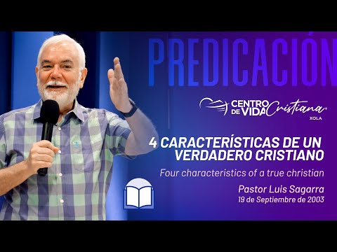 Cuatro características de un Verdadero Cristiano | Centro de Vida Cristiana